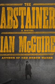 The abstainer : a novel  Cover Image