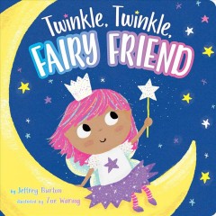 Twinkle, twinkle, fairy friend  Cover Image