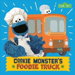 Cookie Monster's foodie truck  Cover Image