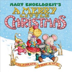 Mary Engelbreit's A merry little Christmas : celebrate from A to Z. Cover Image