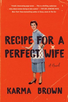 Recipe for a perfect wife : a novel   Cover Image