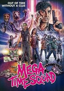 Mega time squad Cover Image