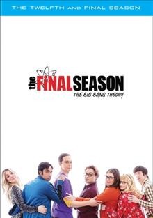 The big bang theory. The 12th and final season Cover Image