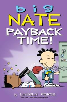 Big Nate. Payback time!  Cover Image