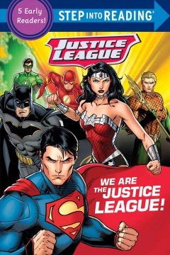 We are the Justice League! : a collection of five early readers. Cover Image