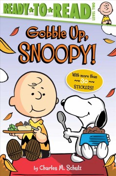Gobble up, Snoopy!  Cover Image