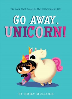 Go away, unicorn!  Cover Image