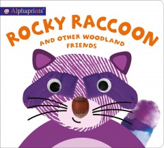 Rocky raccoon and other woodland friends  Cover Image