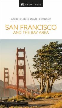 San Francisco and the Bay Area. Cover Image