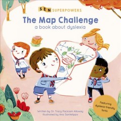 The map challenge : a book about dyslexia  Cover Image