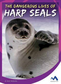 The dangerous lives of harp seals  Cover Image