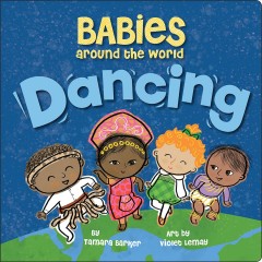 Babies around the world : dancing  Cover Image