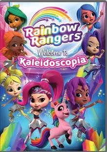 Rainbow Rangers. Welcome to Kaleidoscopia Cover Image
