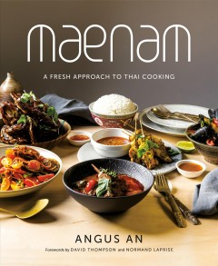 Maenam : a fresh approach to Thai cooking  Cover Image