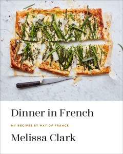 Dinner in French : my recipes by way of France  Cover Image