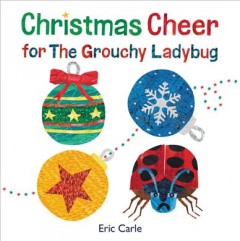 Christmas cheer for the Grouchy Ladybug  Cover Image