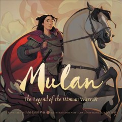 Mulan : the legend of the woman warrior  Cover Image