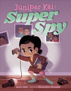 Juniper Kai, super spy  Cover Image