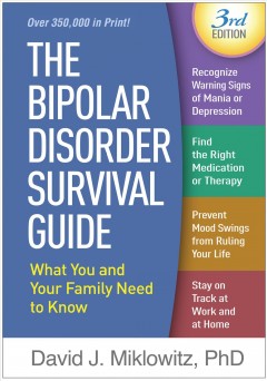 The bipolar disorder survival guide : what you and your family need to know  Cover Image