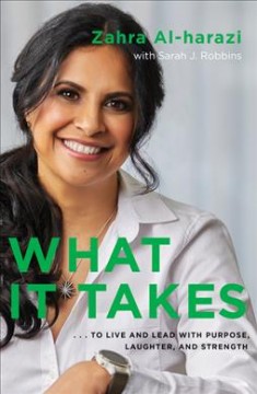 What it takes : ... to live and lead with purpose, laughter, and strength  Cover Image