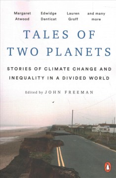 Tales of two planets : stories of climate change and inequality in a divided world  Cover Image