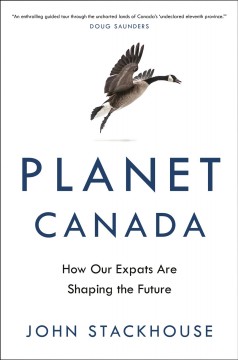 Planet Canada : how our expats are shaping the future  Cover Image