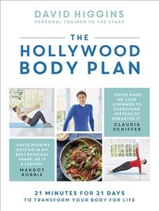 The Hollywood body plan : 21 minutes for 21 days to transform your body for life  Cover Image