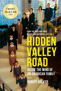 Hidden Valley Road : inside the mind of an American family  Cover Image