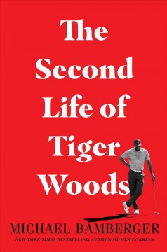 The second life of Tiger Woods  Cover Image