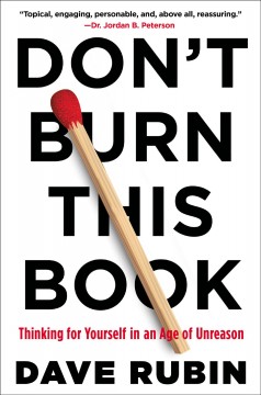 Don't burn this book : thinking for yourself in an age of unreason  Cover Image