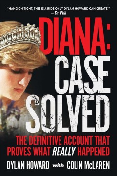 Diana : case solved : the definitive account that proves what really happened  Cover Image