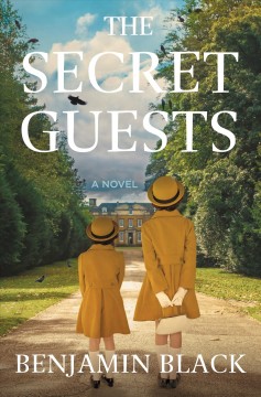 The secret guests : a novel  Cover Image