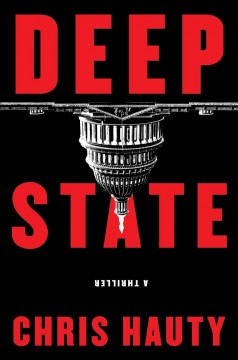 Deep state : a thriller  Cover Image