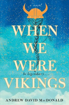 When we were Vikings : a novel  Cover Image