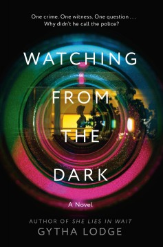 Watching from the dark : a novel  Cover Image