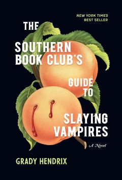 The southern book club's guide to slaying vampires  Cover Image