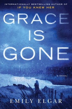 Grace is gone : a novel  Cover Image