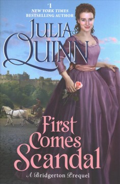 First comes scandal : a Bridgerton prequel  Cover Image