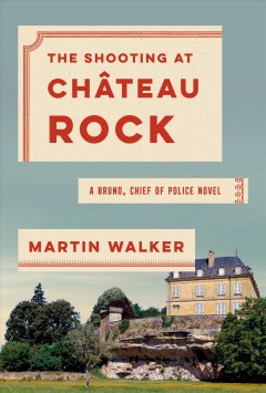 The shooting at Château Rock  Cover Image