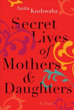 Secret lives of mothers & daughters  Cover Image