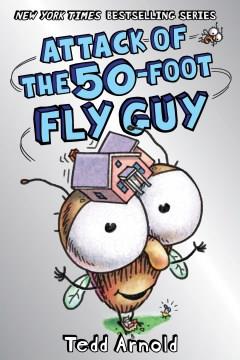 Attack of the 50-foot Fly Guy  Cover Image