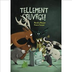Tellement sauvage!  Cover Image