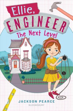 Ellie, engineer : the next level  Cover Image