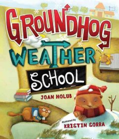 Groundhog weather school  Cover Image