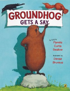 Groundhog gets a say  Cover Image