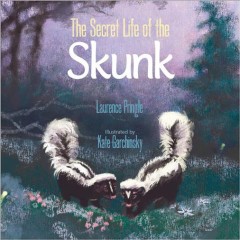 The secret life of the skunk  Cover Image