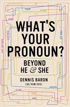 What's your pronoun? : beyond he & she  Cover Image