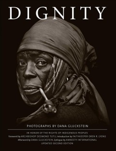 Dignity : in honor of the the rights of Indigenous peoples  Cover Image