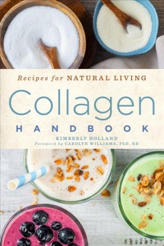 Collagen handbook : recipes for natural living  Cover Image