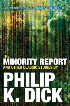 The minority report : and other classic stories  Cover Image